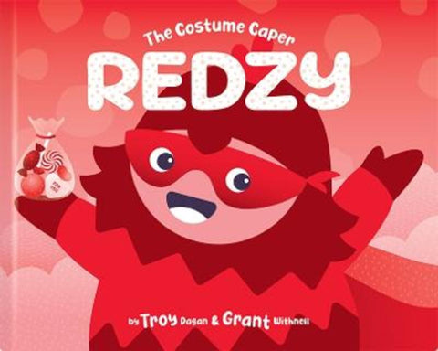 Redzy: The Costume Caper by Troy Dagan - 9780645789911