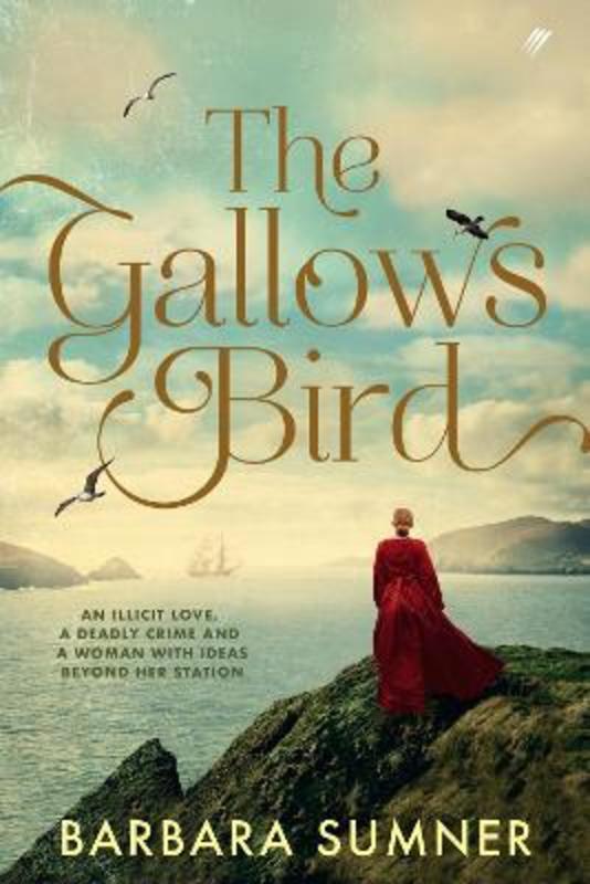 The Gallows Bird by Barbara Sumner - 9780645818055