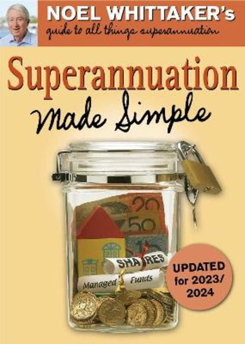 Superannuation Made Simple (5th edition) by Noel Whittaker - 9780645821628