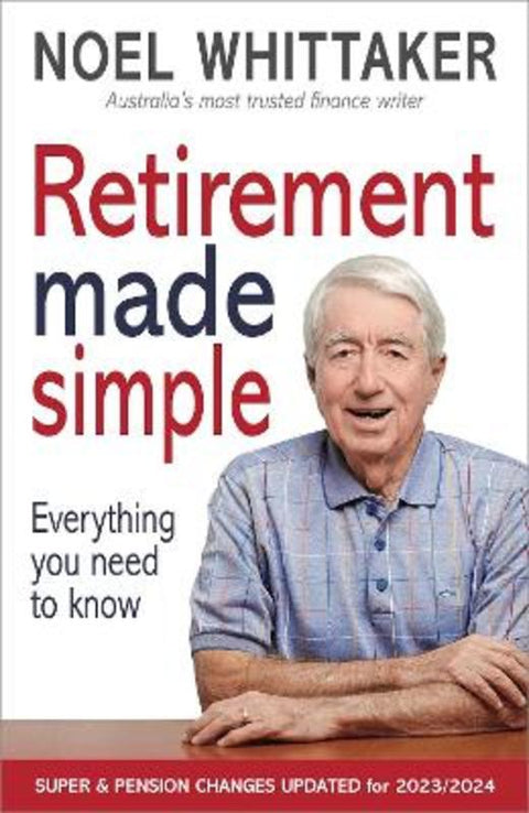 Retirement Made Simple by Noel Whittaker - 9780645821666