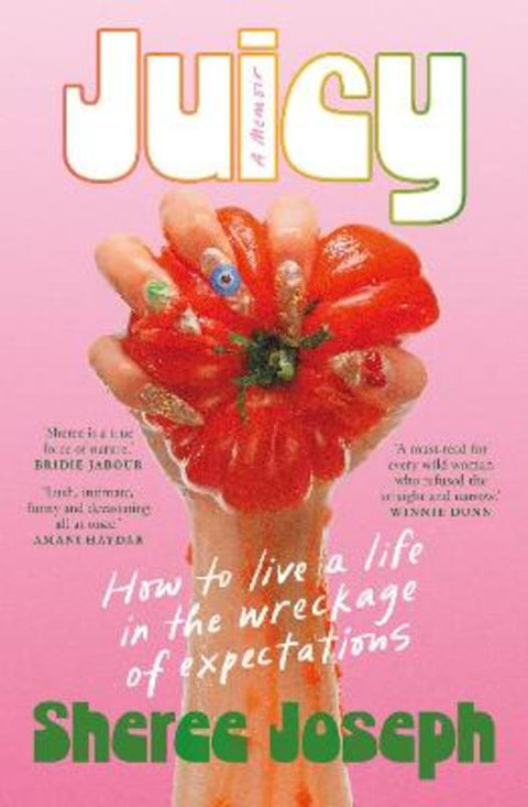 Juicy by Sheree Joseph - 9780645858136