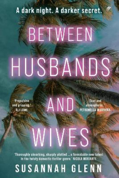 Between Husbands and Wives by Susannah Glenn - 9780645869071