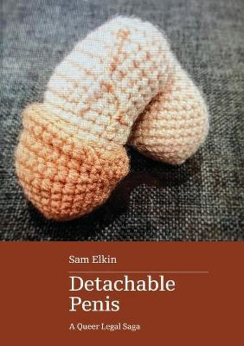 Detachable Penis by Sam Elkin - 9780645874525