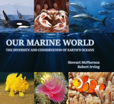 Our Marine World by Stewart Mcpherson - 9780645878936