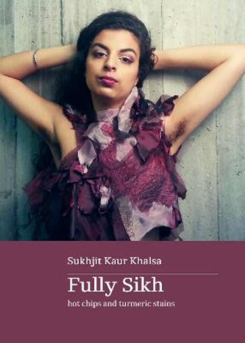 Fully Sikh by Sukhjit Kaur Khalsa - 9780645984064