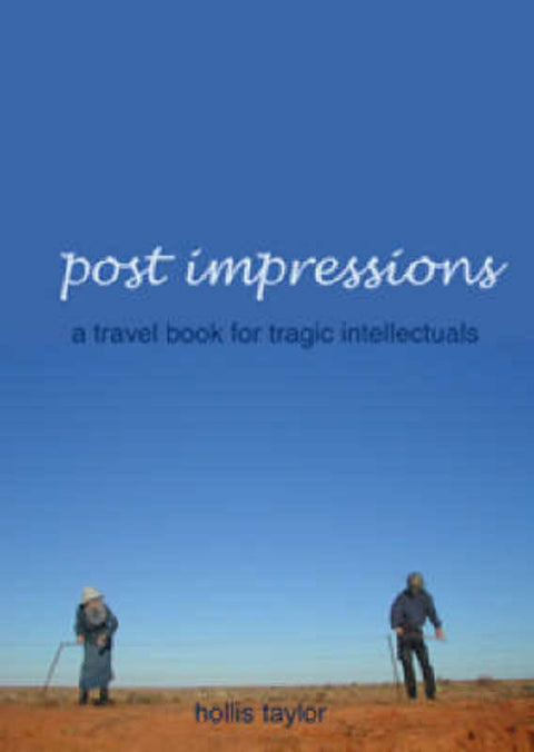 Post Impressions by Hollis Taylor - 9780646471747