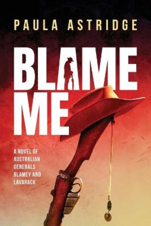 Blame Me by Paula Astridge - 9780646732060