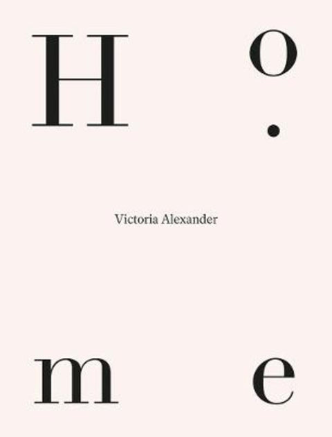 Home by Alexander Victoria - 9780646847016