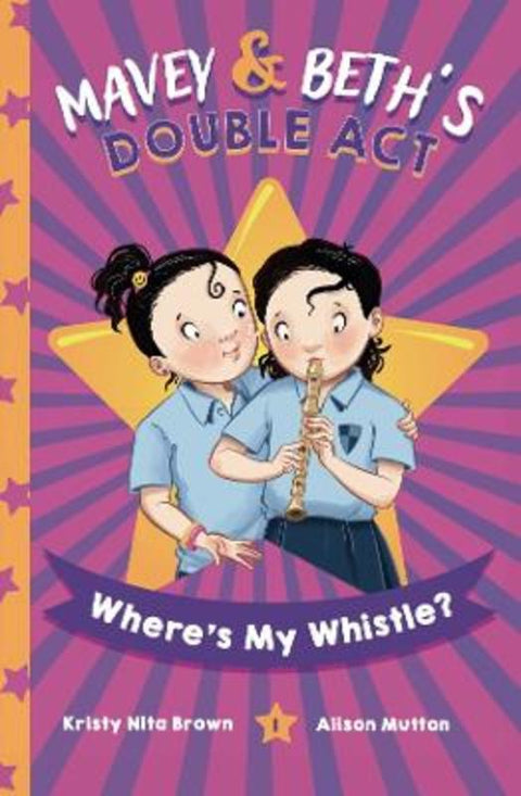 Where's My Whistle? by Kristy Nita Brown - 9780646879741
