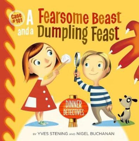 A Fearsome Beast and a Dumpling Feast by Yves and Buchanan, Nigel Stening - 9780648008705