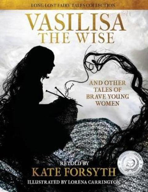 Vasilisa the Wise and other tales of brave young women by Kate Forsyth - 9780648103059
