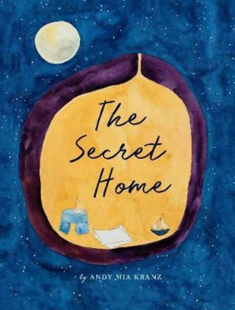 Secret Home, The by Andy Mia Kranz - 9780648498506