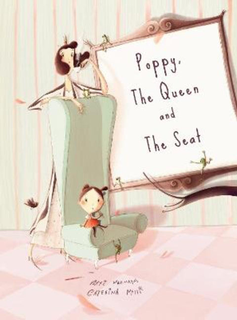 Poppy, The Queen and The Seat by Vikki Marmaras - 9780648502388
