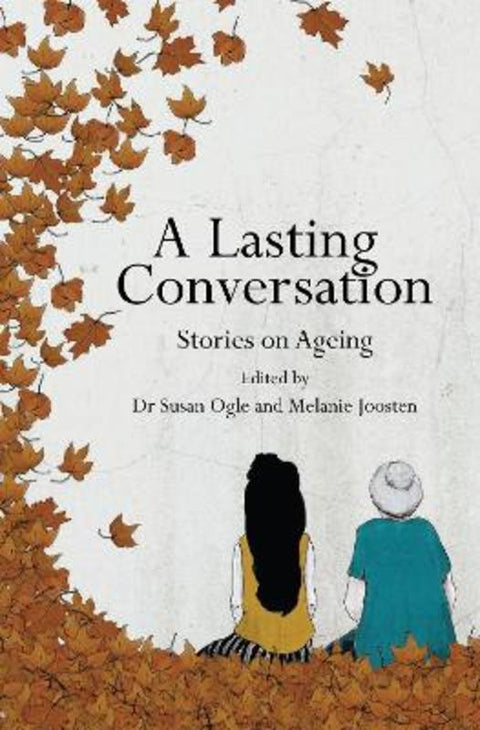 A Lasting Conversation by Dr Susan Ogle - 9780648523260