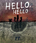 Hello, Hello by Indigenous Literacy Foundation - 9780648586418