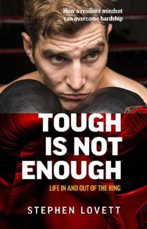 Tough is Not Enough by Stephen Lovett - 9780648612056