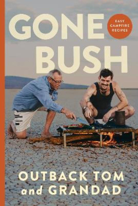Gone Bush by Tom Forrest - 9780648618966
