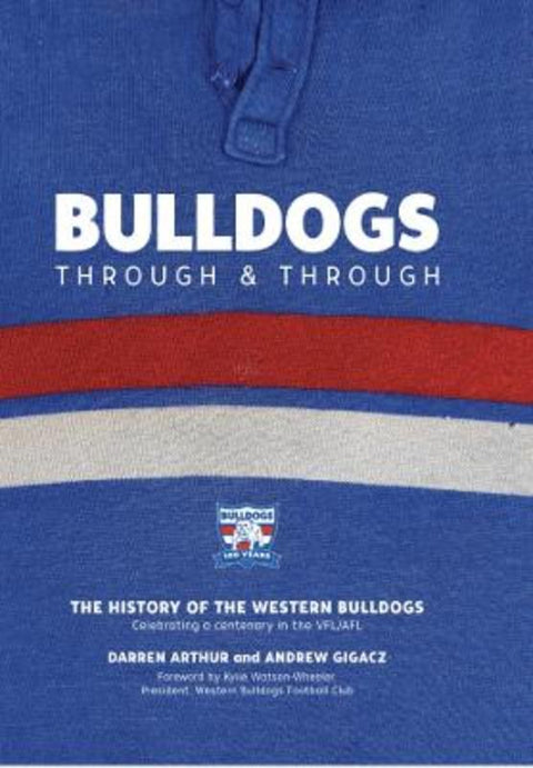 Bulldogs Through and Through by Darren Arthur - 9780648621218