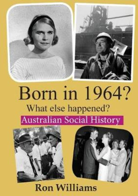 Born in 1964? by Ron Williams - 9780648651147