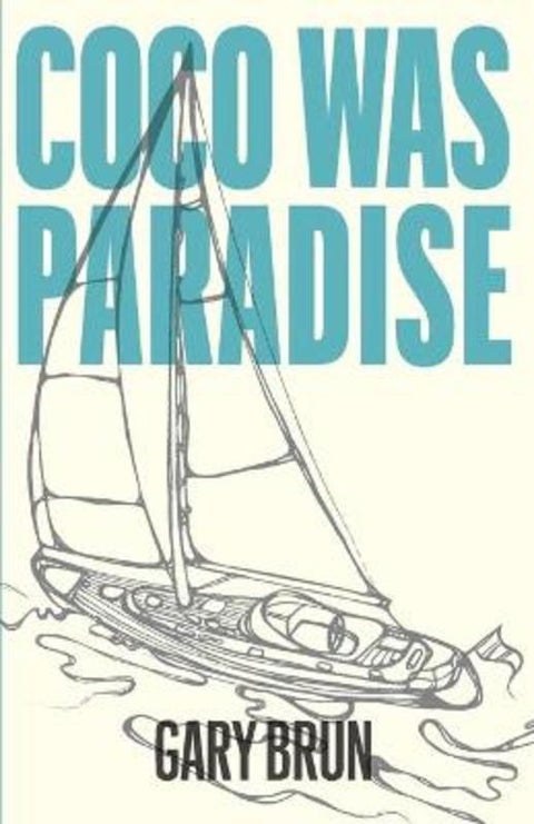 Coco was Paradise by Gary Brun - 9780648652700