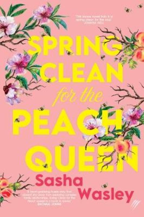 Spring Clean for the Peach Queen by Sasha Wasley - 9780648676942