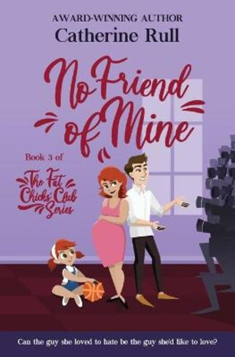 No Friend of Mine by Catherine Rull - 9780648762881