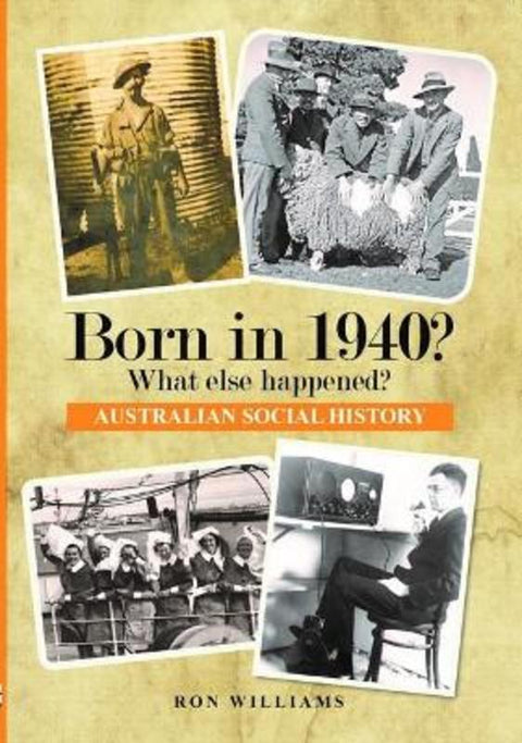 Born in 1940? (PB) by Ron Williams - 9780648771692