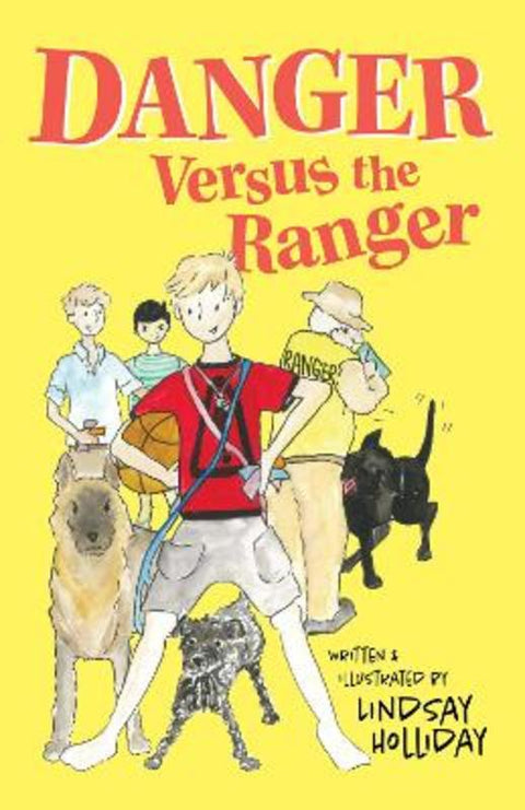 Danger Versus the Ranger : Book 1 of the first Danger series : 1 from Lindsay Holliday - Harry Hartog gift idea