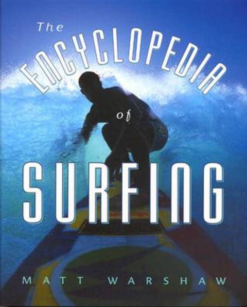 The Encyclopedia of Surfing by Matt Warshaw - 9780670041701