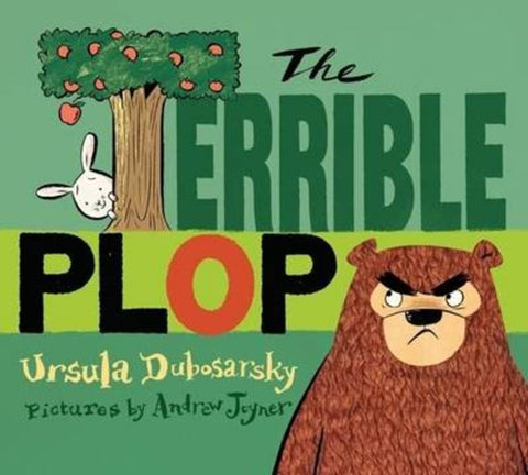 The Terrible Plop by Ursula Dubosarsky - 9780670071418