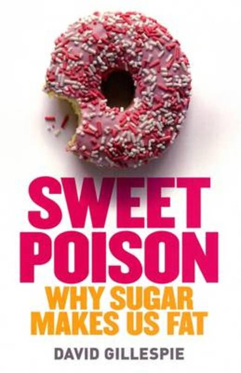 Sweet Poison by David Gillespie - 9780670072477