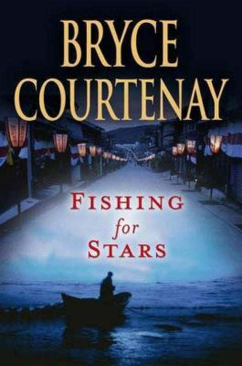 Fishing for Stars by Bryce Courtenay - 9780670072750