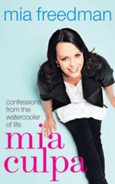 Mia Culpa by Mia Freedman - 9780670075515