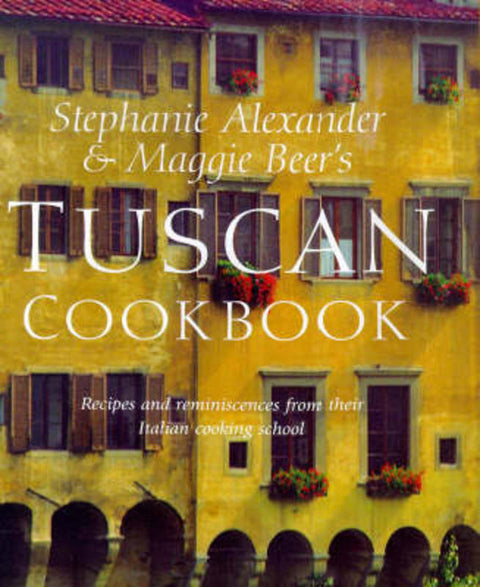 The Tuscan Cookbook by Stephanie Alexander - 9780670879588