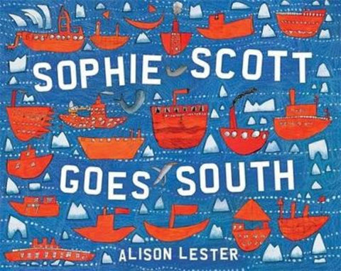 Sophie Scott Goes South by Alison Lester - 9780670880683