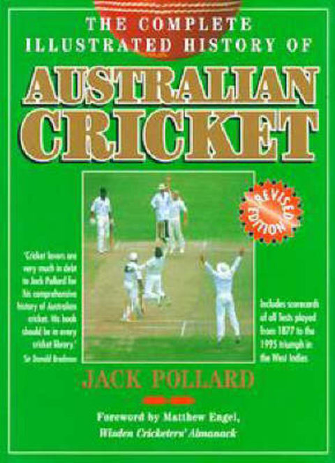 The Complete Illustrated History of Australian Cricket by Pollard Jack - 9780670903290