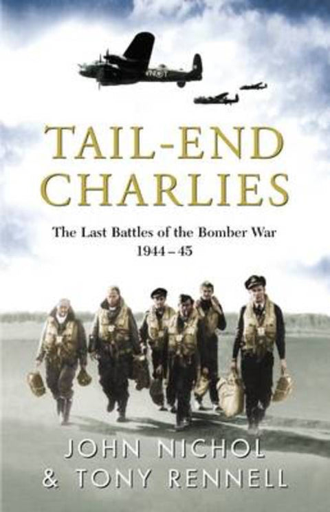 Tail End Charlies by John Nichol - 9780670914562