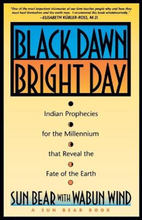 Black Dawn, Bright Day. by Sun Bear - 9780671759001