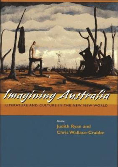 Imagining Australia by Judith Ryan - 9780674015739