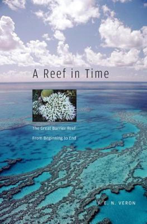 A Reef in Time by J.E.N. Veron - 9780674034976