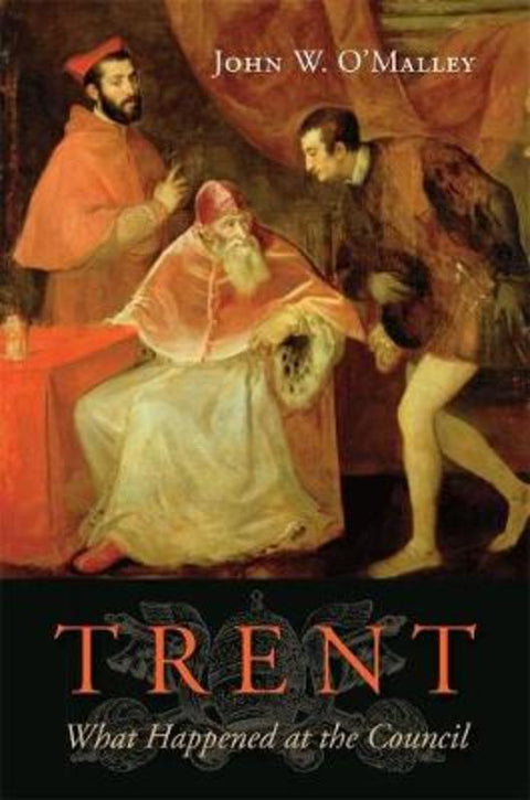 Trent by John W. O'Malley - 9780674066977