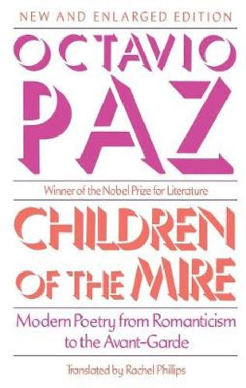 Children of the Mire by Octavio Paz - 9780674116290