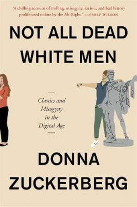 Not All Dead White Men by Donna Zuckerberg - 9780674241411