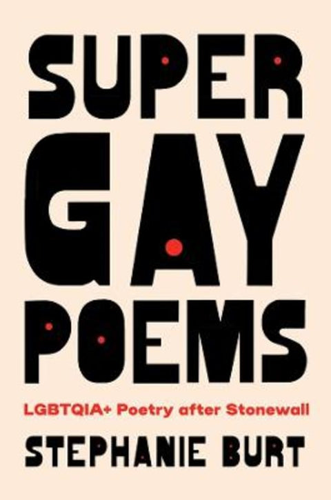 Super Gay Poems by Stephanie Burt - 9780674273115