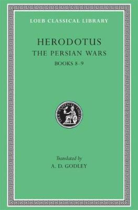 The Persian Wars, Volume IV by Herodotus - 9780674991347