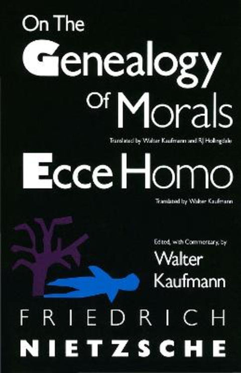 On the Genealogy of Morals and Ecce Homo by Friedrich Nietzsche - 9780679724629