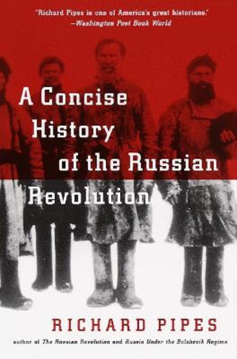 A Concise History of the Russian Revolution by Richard Pipes - 9780679745440