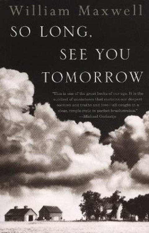 So Long, See You Tomorrow by William Maxwell - 9780679767206