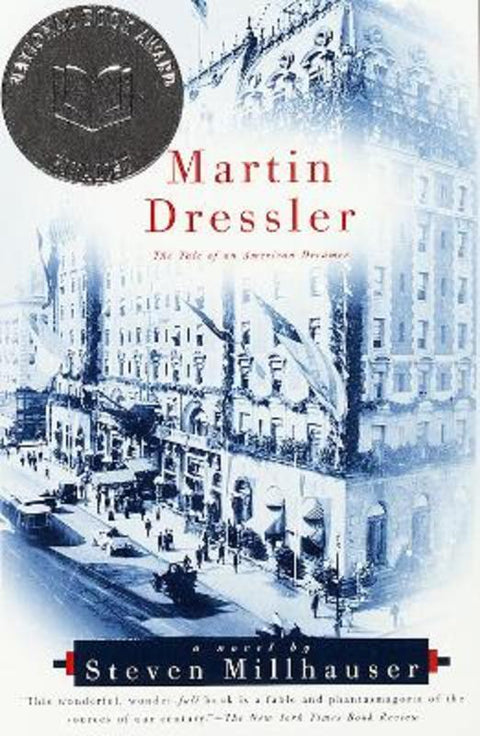 Martin Dressler by Steven Millhauser - 9780679781271