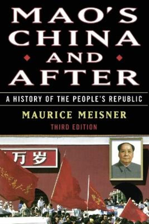 Mao's China and After by Maurice Meisner - 9780684856353